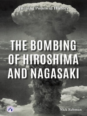 cover image of The Bombing of Hiroshima and Nagasaki